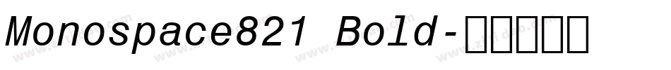 Monospace821 Bold字体转换